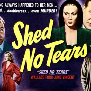 "Shed No Tears photo 5"