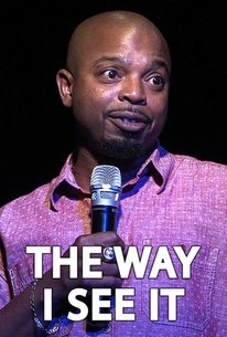 The Way I See It (2017) | Rotten Tomatoes