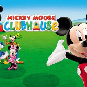 Mickey Mouse Clubhouse - Rotten Tomatoes