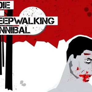 "Eddie: The Sleepwalking Cannibal photo 15"