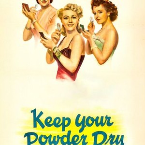 Keep Your Powder Dry photo 6
