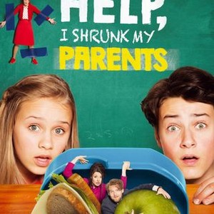 Help, I Shrunk My Parents - Rotten Tomatoes