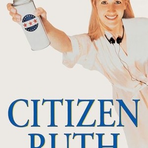 "Citizen Ruth photo 2"