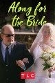 Along for the Bride