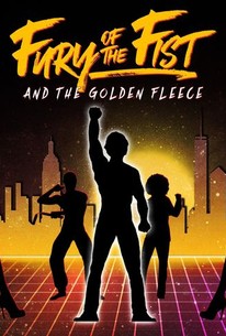 Fury of the Fist and the Golden Fleece | Rotten Tomatoes
