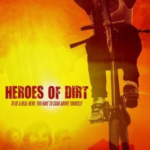 Heroes of Dirt - Rotten Tomatoes