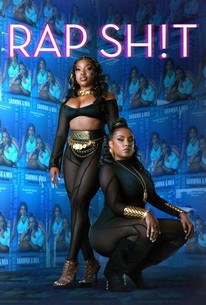 Rap Sh!t: Season 2 | Rotten Tomatoes