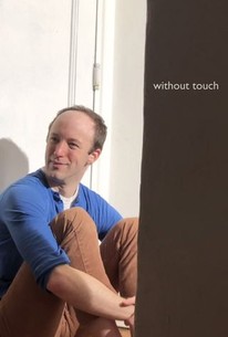 Michael Rutherford Invisible Touch Without Touch | Rotten Tomatoes