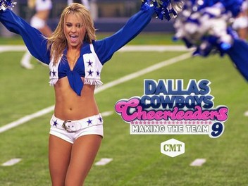 Dallas Cowboys Cheerleaders Making the Team Season 9 Rotten