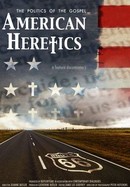 American Heretics: The Politics of the Gospel poster image