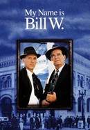 My Name Is Bill W. poster image