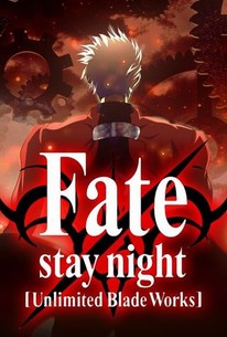Fate Stay Night Unlimited Blade Works Rotten Tomatoes