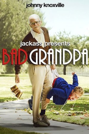 Jackass Presents: Bad Grandpa poster
