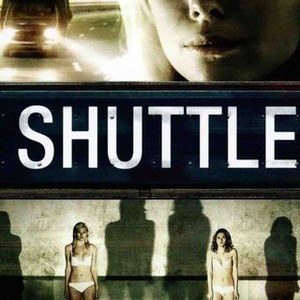 Schoolgirls Bus Fuucking - Shuttle - Rotten Tomatoes