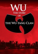 Wu: The Story of the Wu-Tang Clan poster image