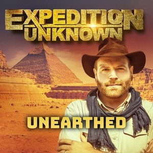 Expedition Unknown: Unearthed - Rotten Tomatoes