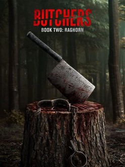 Butchers Book Two: Raghorn | Rotten Tomatoes