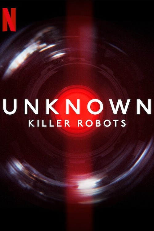 Unknown: Killer Robots poster