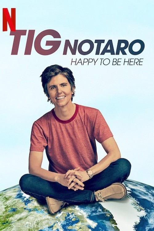 Tig Notaro: Happy to Be Here poster
