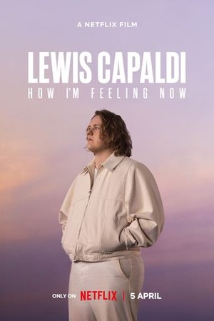 Lewis Capaldi: How I'm Feeling Now poster