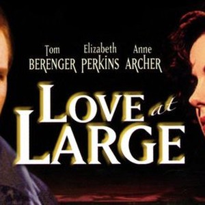 "Love at Large photo 8"