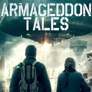 Armageddon Tales - Rotten Tomatoes