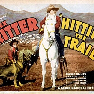 HITTIN' THE TRAIL, Tommy Bupp, Police Dog Smokey, Tex Ritter, White Flash, 1937