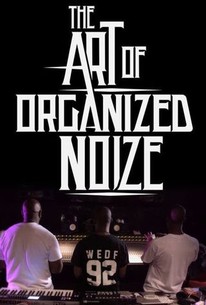 Watch trailer for The Art of Organized Noize