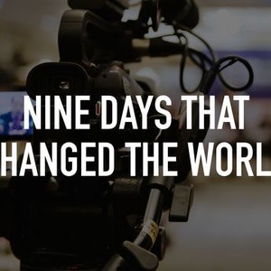 Nine Days That Changed the World photo 1