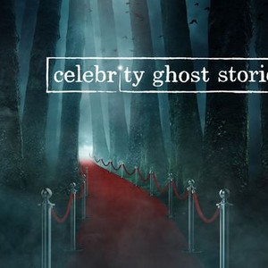 Celebrity Ghost Stories - Rotten Tomatoes
