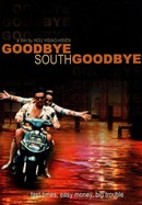 Goodbye South, Goodbye poster image