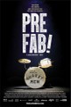 Pre Fab!