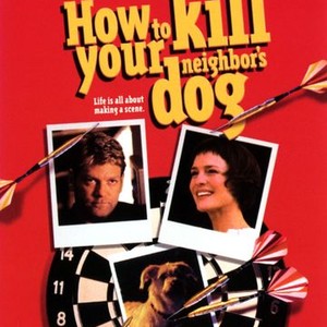 How to Kill Your Neighbor's Dog photo 9