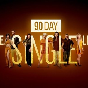 90 Day: The Single Life - Rotten Tomatoes