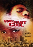 Way Past Cool poster image
