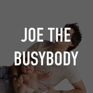 Joe the Busybody photo 2