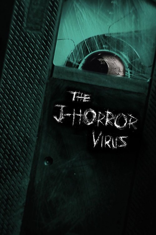 The J-Horror Virus poster