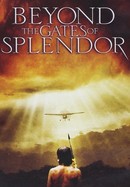 Beyond the Gates of Splendor poster image