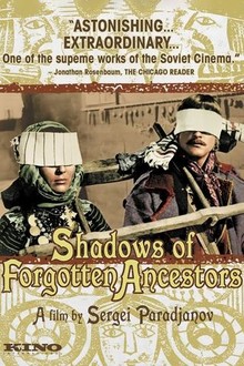 Shadows of Forgotten Ancestors | Rotten Tomatoes