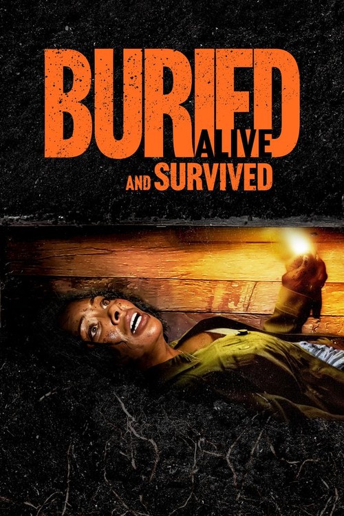 Buried Alive & Survived poster