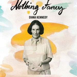 Nothing Fancy: Diana Kennedy photo 19