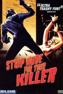 Nude per l'assassino (Strip Nude for Your Killer)