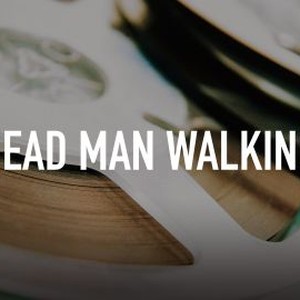 Dead Man Walking photo 4