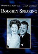 Roughly Speaking poster image