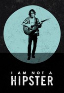 I Am Not a Hipster poster image
