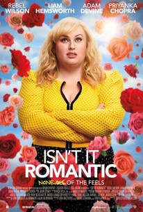 Isn't It Romantic (2019) | Rotten Tomatoes