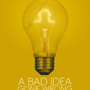 A Bad Idea Gone Wrong photo 6