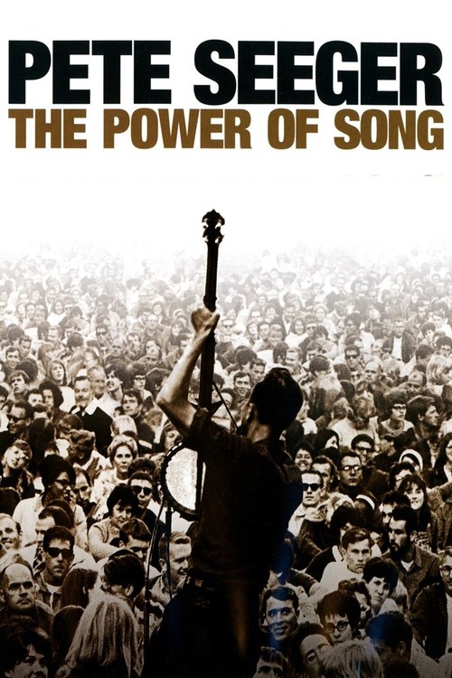 Pete Seeger: The Power of Song poster