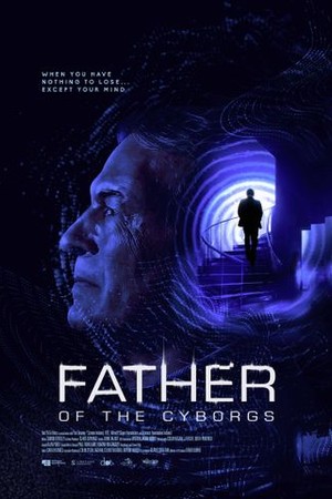 Father of the Cyborgs poster