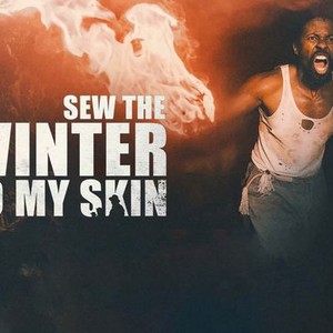 "Sew the Winter to My Skin photo 5"